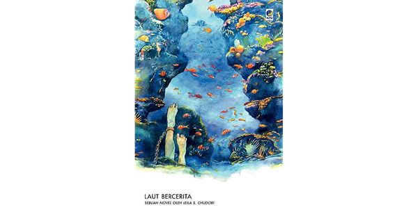 Sinopsis Novel Laut Bercerita Karya Leila S. Chudori