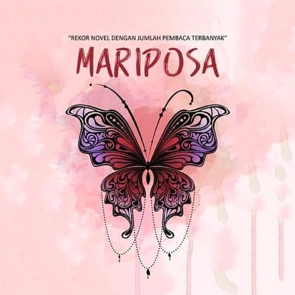 Sinopsis Novel Mariposa Karya Luluk HF Lengkap